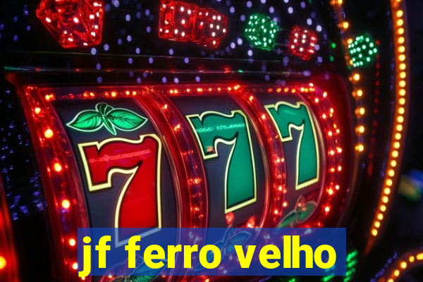 jf ferro velho